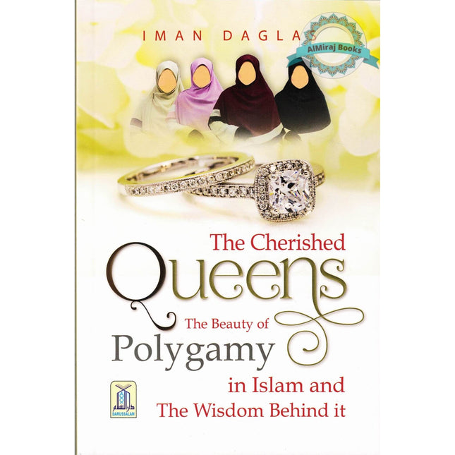The Cherished Queens The Beauty of Polygamy By Iman Daglas