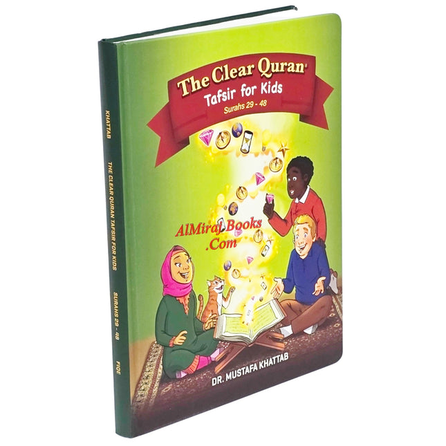 The Clear Quran Tafsir For Kids- Surahs 29-48  By Dr Mustafa Khattab (Hardcover)