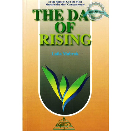 The Day Of Rising By Laila Mubarak