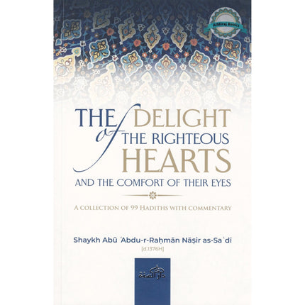 The Delight of The Righteous Hearts and The Comfort of Their Eyes
ISBN: 9781094336853