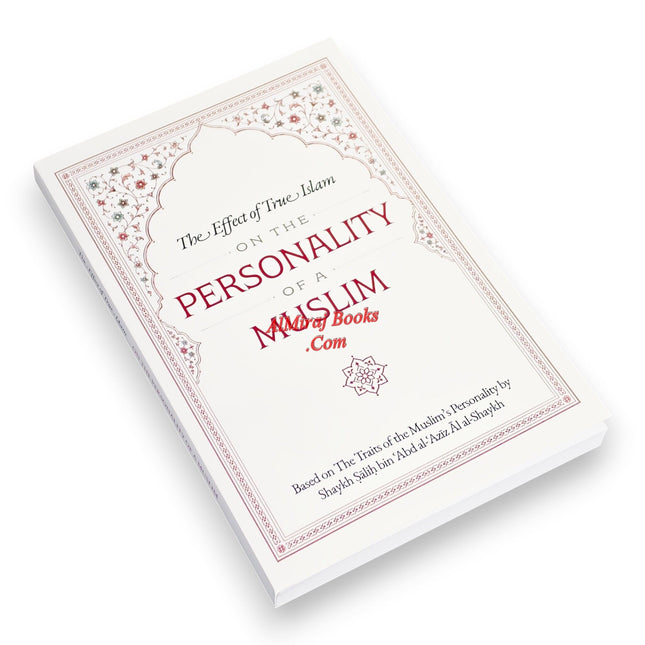 The Personality Of A Muslim By Shaykh Saalih Aal al-Shaykh
