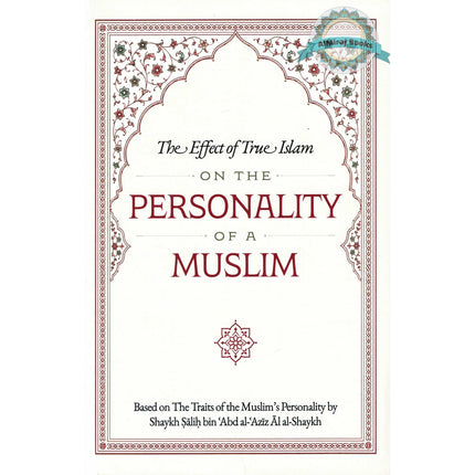 The Personality Of A Muslim By Shaykh Saalih Aal al-Shaykh