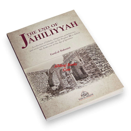 The End of Jahiliyyah by Farid al-Bahraini
ISBN:9781068309649