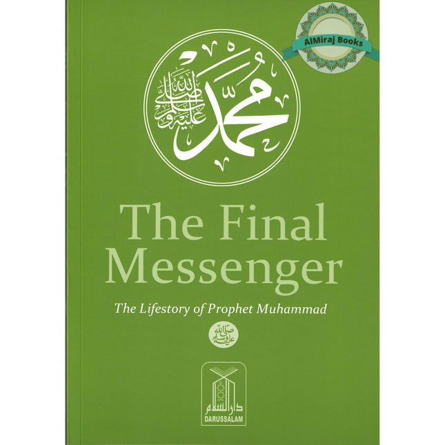 The Final Messenger,The Life story of Prophet Muhammad
