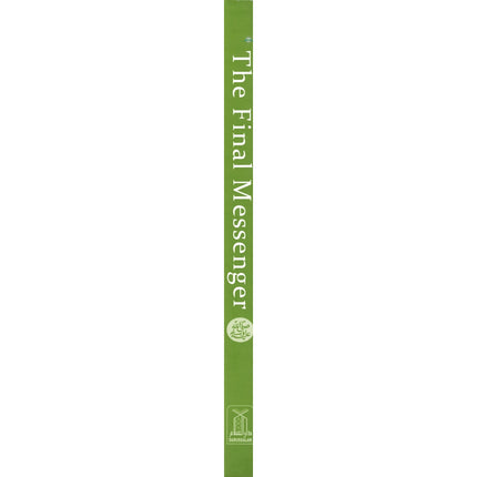 The Final Messenger,The Life story of Prophet Muhammad