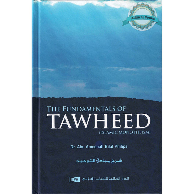 The Fundamentals of Tawheed By Dr Abu Ameenah Bilal Philips