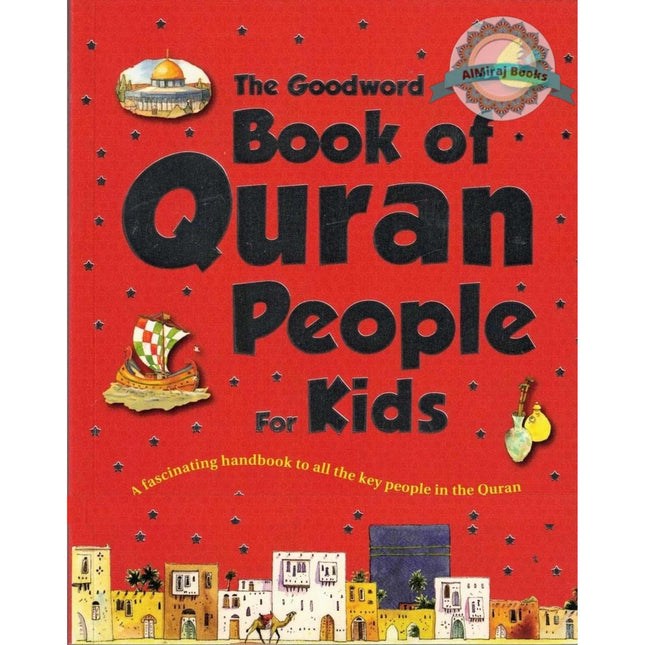 The Goodword Book of Quran People for Kids By Saniyasnain Khan