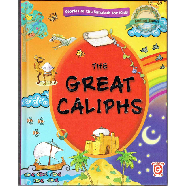 The Great Caliphs By Nafees Khan & Maria Khan