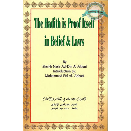 The Hadith is Proof itself in Belief & Laws by Shaikh Nasir Ad-Din Al-Albani