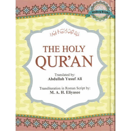 The Holy Quran Transliteration in Roman Script with Arabic Text and English Translation By Abdullah Yusuf Ali