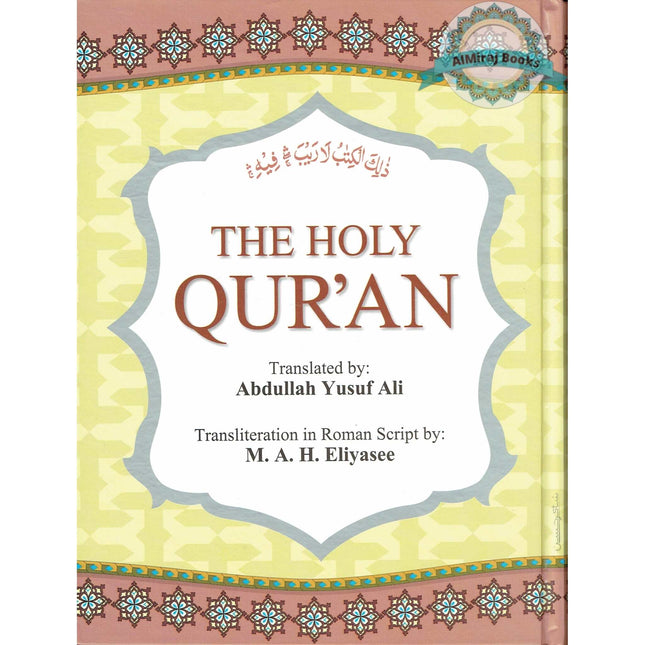 The Holy Quran Transliteration in Roman Script with Arabic Text and English Translation By Abdullah Yusuf Ali