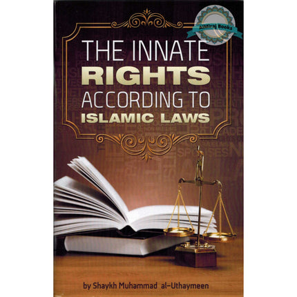 The Innate Rights According to Islamic Laws By Shaykh Muhammad al-Uthaymeen