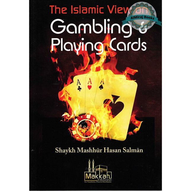 The Islamic View on Gambling & Playing Cards By Masshhur Ibn Hasan Al Salman