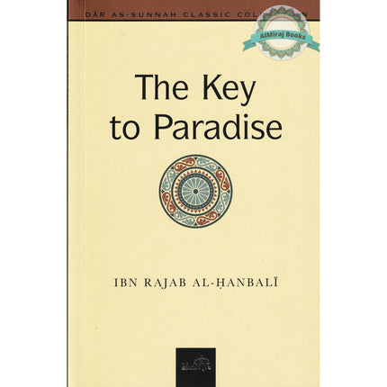 The Key to Paradise By Ibn Rajab Al Hanbali