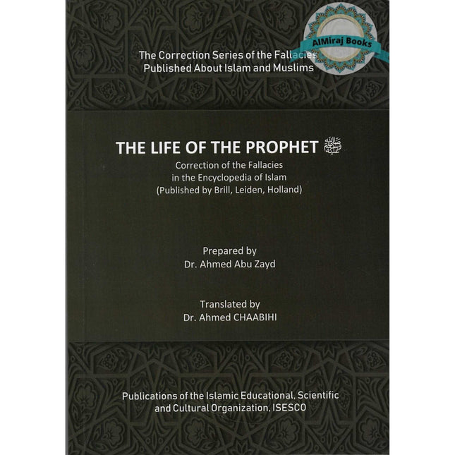 The Life Of The Prophet Correction of The Fallacies in The Encyclopedia of the Islam