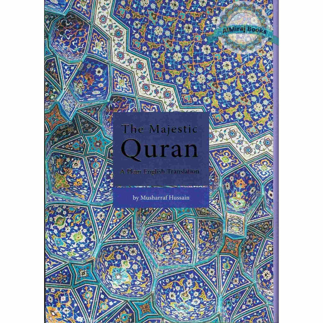 The Majestic Quran: A Plain English Translation