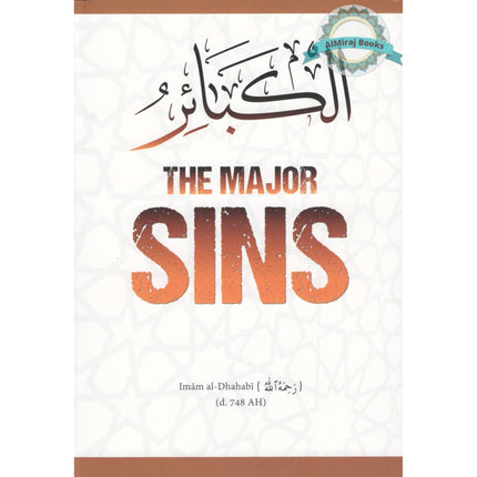 The Major Sins By Imam al-Dhahabi(d.748 AH)