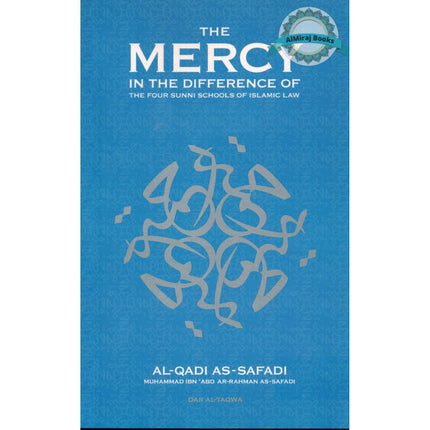 The Mercy in the Difference of the Four Schools of Islamic Law By Al-Qadi As Safadi