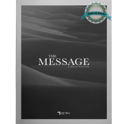 The Message Makkah Edition (A Study of Makkah Surah)
