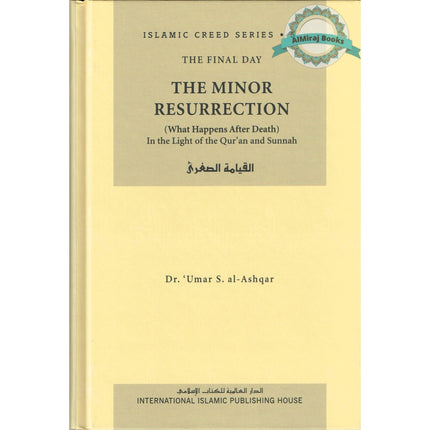 The Minor Resurrection Vol 5 ( Part 1 ) Islamic Creed Series By Umar Sulaiman al-Ashqar
