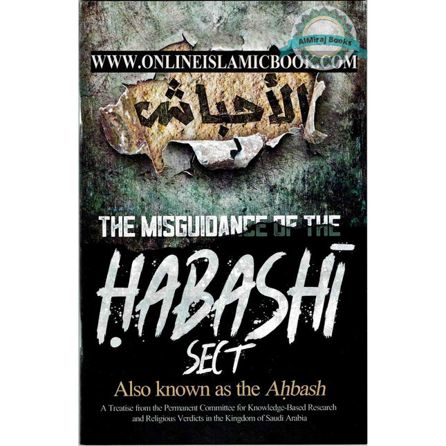 The Misguidance of the Habashi Sect Also Known as the Ahbash By Anwar Wright