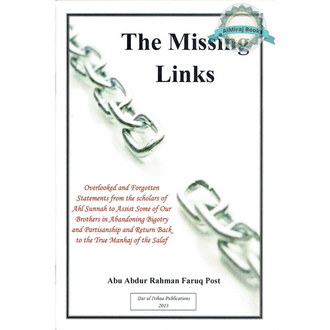 The Missing Links By Abu Abdur Rahman Faruq Post