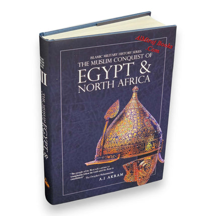 The Muslim Conquest of Egypt and North Africa - Islamic Militiary History Series
ISBN: 9781068445033