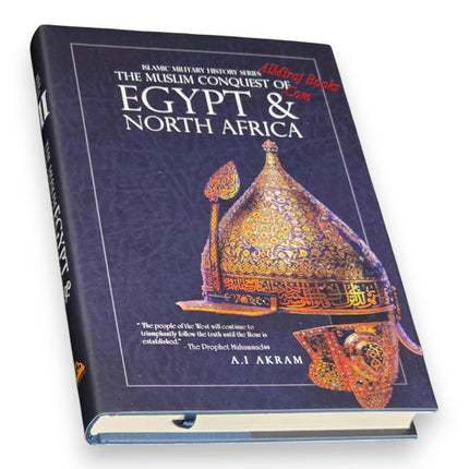 The Muslim Conquest of Egypt and North Africa - Islamic Militiary History Series
ISBN: 9781068445033