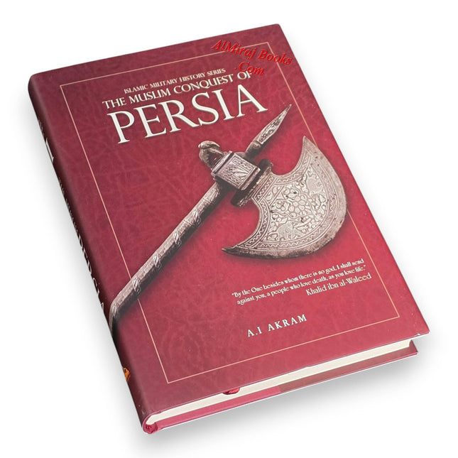The Muslim Conquest of Persia - Islamic Militiary History Series
ISBN: 9781068445026