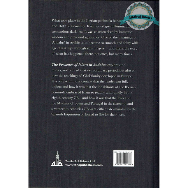 The Presence of Islam in Andalus By Ahmad Thomson and Muhammad 'Ata'-ur-Rahim