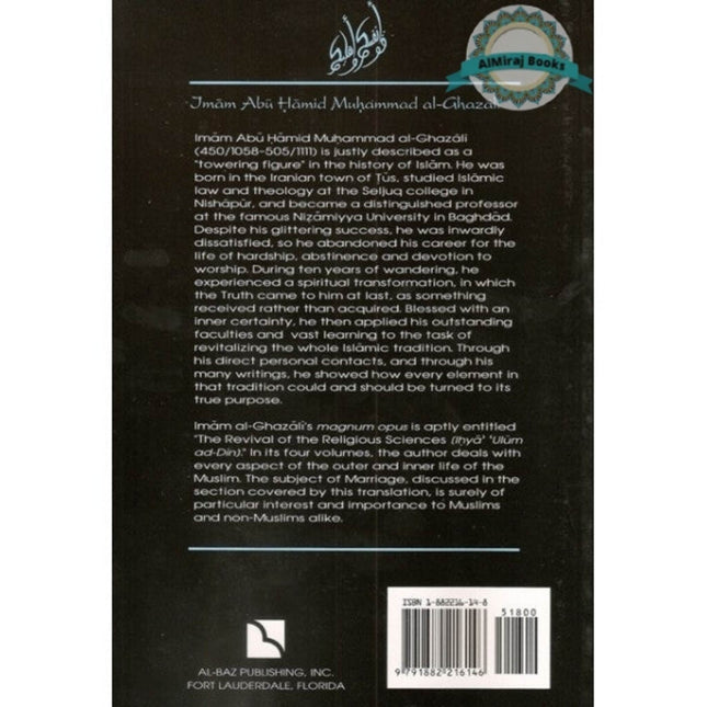 The Proper Conduct of Marriage in Islam (Adab an-Nikah): Book 12 of Ihya 'Ulum ad-Din By Imam al-Ghazali