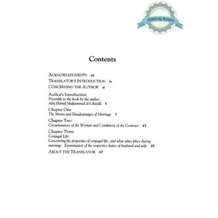 The Proper Conduct of Marriage in Islam (Adab an-Nikah): Book 12 of Ihya 'Ulum ad-Din By Imam al-Ghazali