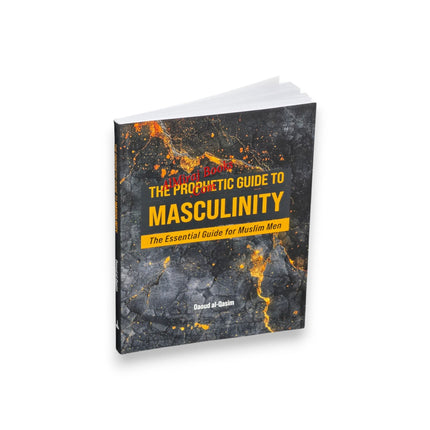 The Prophetic Guide to Masculinity The Essential Guide for Muslim Men
ISBN: 9781915357502