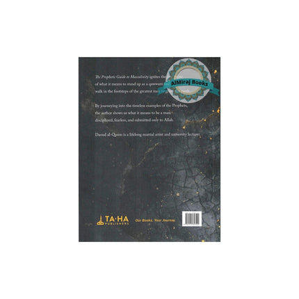 The Prophetic Guide to Masculinity The Essential Guide for Muslim Men
ISBN: 9781915357502