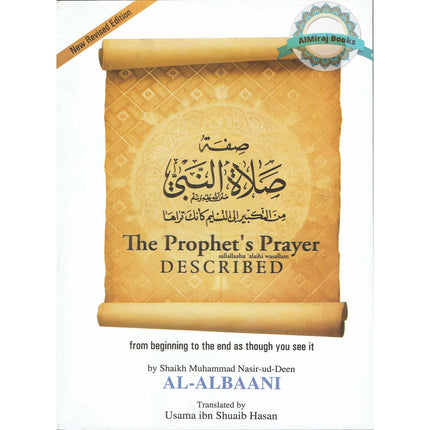 The Prophets Prayer Described From the Beginning to the End As Though You See It By Shaikh Muhammad Naasir-Ud-Deen Al-Albaani
