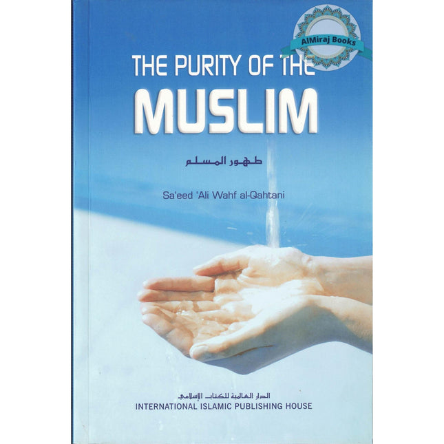 The Purity Of The Muslim By Saeed Al-Qahtani