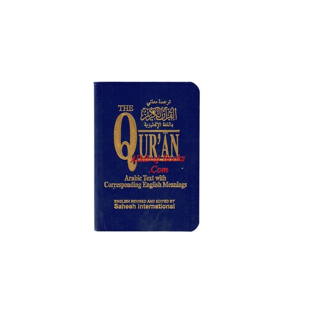 The Quran Arabic Text With Corresponding English Meanings (Pocket Size)