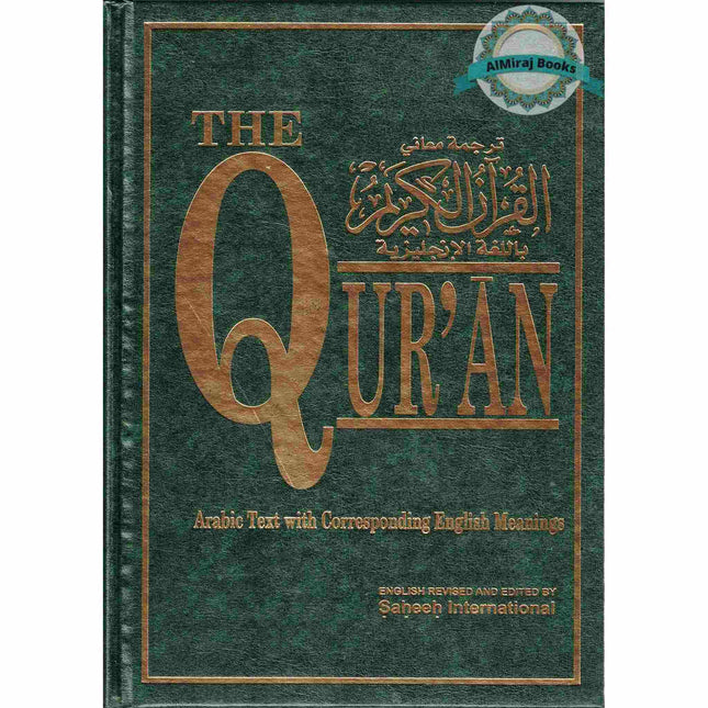 The Quran (Arabic Text With Corresponding English Meaning)