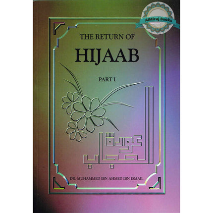 The Return Of Hijaab Vol 1, 2 & 3 By Dr. Muhammed Ibn Ahmed Ibn Ismail