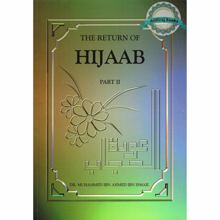 The Return Of Hijaab Vol 1, 2 & 3 By Dr. Muhammed Ibn Ahmed Ibn Ismail