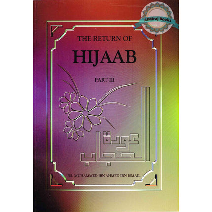 The Return Of Hijaab Vol 1, 2 & 3 By Dr. Muhammed Ibn Ahmed Ibn Ismail