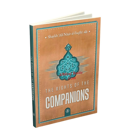 The Rights Of The Companions By Shaykh Ali' Nasir al-Faqihi
