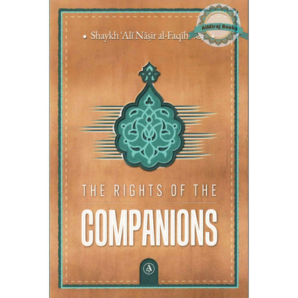 The Rights Of The Companions By Shaykh Ali' Nasir al-Faqihi