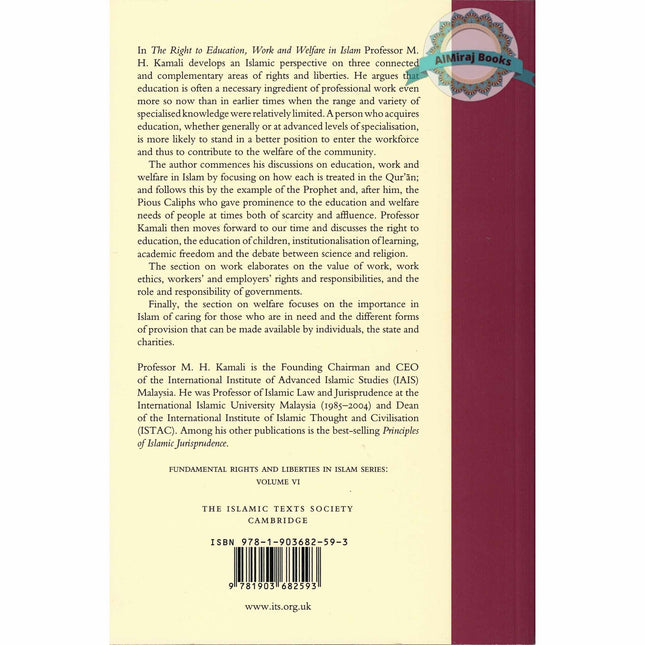 The Right to Education, Work and Welfare in Islam (Fundamental Rights and Liberties in Islam series) By Mohammed Hashim Kamali