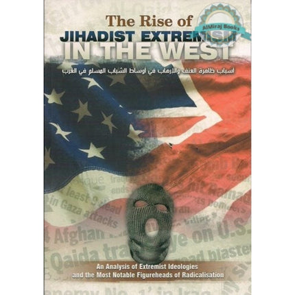 The Rise of Jihadist Extremism in the West By Abu-Abdullah Al-Atharee