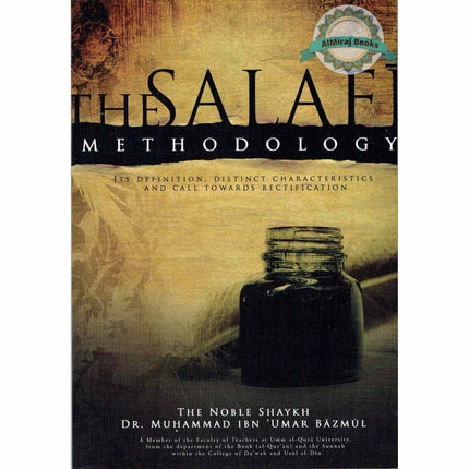 The Salafi Methodology By Dr. Muhammad Ibn Umar Bazmul