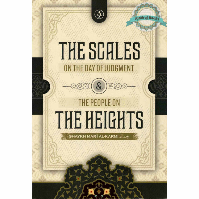 The Scales On The Day Of Judgement & The People On The Heights