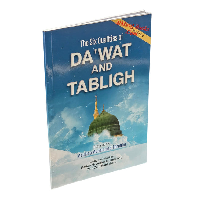 The Six Qualities Of Dawat And Tabligh