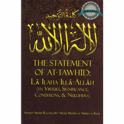 The Statement of At-Tawhid: La ILaha Illa-Allah