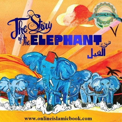 The Story of the Elephant: Surah Al-Feel By Hajera Memon